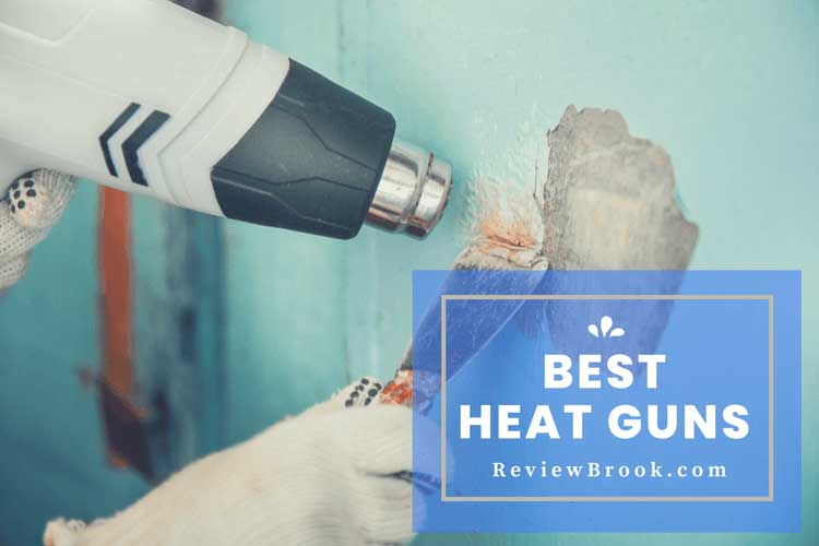 Best Heat Guns